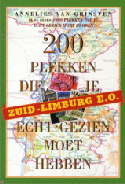 Zuid-Limburg 200 plekken die je echt gezien moet hebben - ISBN 9789058978868