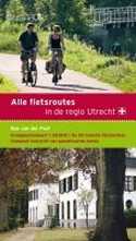 Alle fietsroutes in de regio Utrecht - ISBN 9789058814012